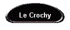 Le Crochy