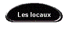 Les locaux