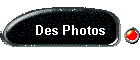 Des Photos